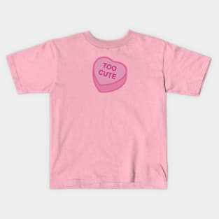 Too cute Kids T-Shirt